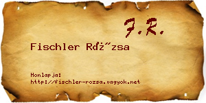 Fischler Rózsa névjegykártya